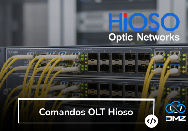 Comandos OLT Hioso