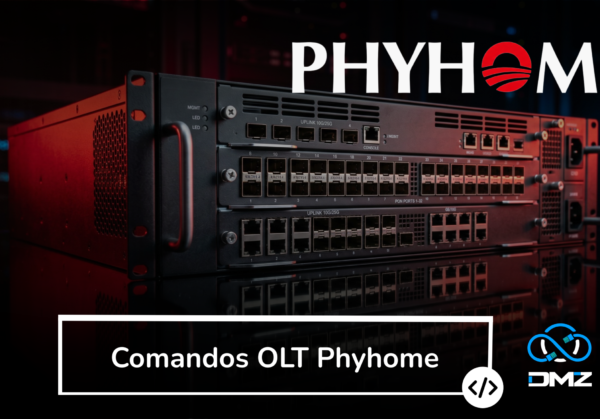 Comandos OLT Phyhome
