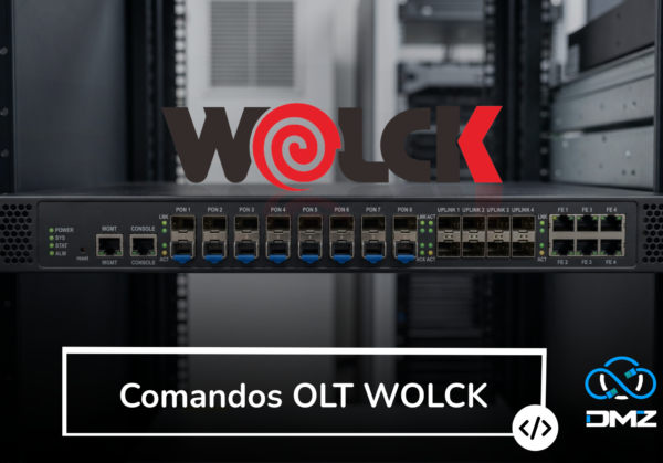 Comandos OLT WOLCK