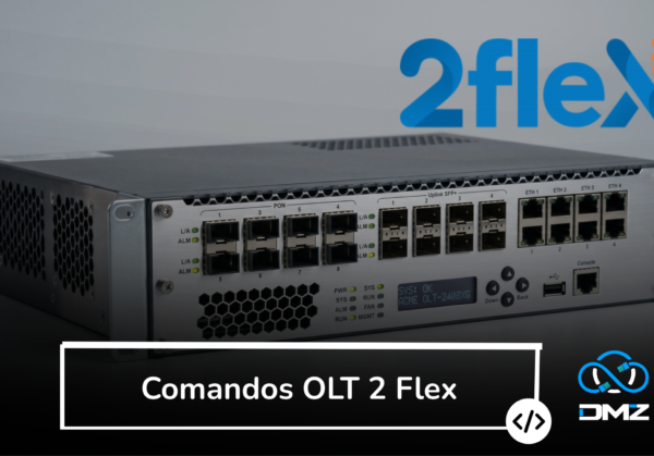 Comandos OLT 2flex